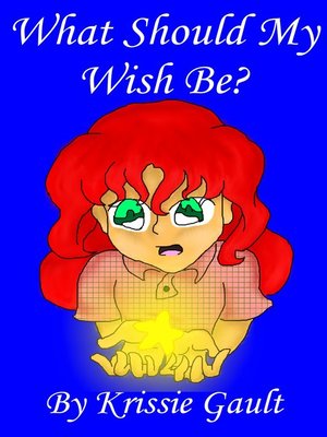 cover image of What Should My Wish Be